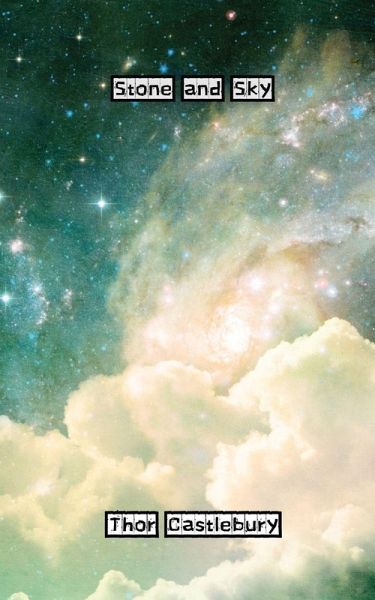 Stone and Sky Stone and Sky