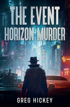 The Event Horizon Murder - Hickey, Greg