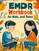 Emotional Healing Workbook for Kids, and Teens Emotional Healing Workbook for Kids, and Teens