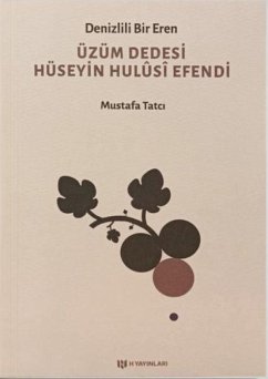 Cover Denizlili Bir Eren Üzüm Dedesi Hüseyin Hulusi Efendi