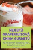 NEJLEP¿Í GRAPEFRUITOVÁ KNIHA GURMET¿