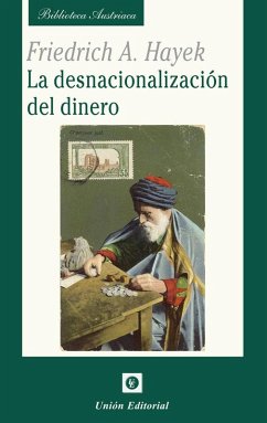 Cover LA DESNACIONALIZACIÓN DEL DINERO
