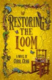 Restoring the Loom Restoring the Loom