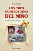 Los Tres Primeros Años del Niño Los Tres Primeros Años del Niño