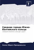 Srednie goroda Juzhno-Baltijskogo kol'ca