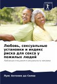 Lübow', sexual'nye ustanowki i index riska dlq sexa u pozhilyh lüdej Lübow', sexual'nye ustanowki i index riska dlq sexa u pozhilyh lüdej