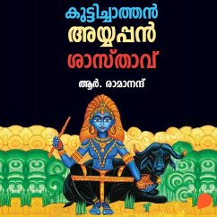 Kuttichathan Ayyappan Shasthavu (MP3-Download) - Ramananth, R