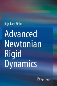 Advanced Newtonian Rigid Dynamics - Sinha, Rajnikant