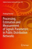 Processing, Estimation and Measurement of Signals Parameters in Public Distribution Networks Processing, Estimation and Measurement of Signals Parameters in Public Distribution Networks