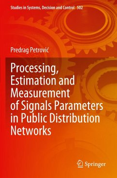 Processing, Estimation and Measurement of Signals Parameters in Public Distribution Networks - Petrovic, Predrag