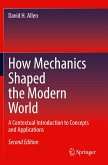 How Mechanics Shaped the Modern World How Mechanics Shaped the Modern World