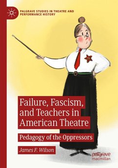 Cover Failure, Fascism, and Teachers in American Theatre