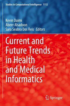 Cover Current and Future Trends in Health and Medical Informatics