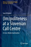 (Im)politeness at a Slovenian Call Centre