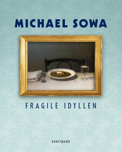 Fragile Idyllen - Sowa, Michael