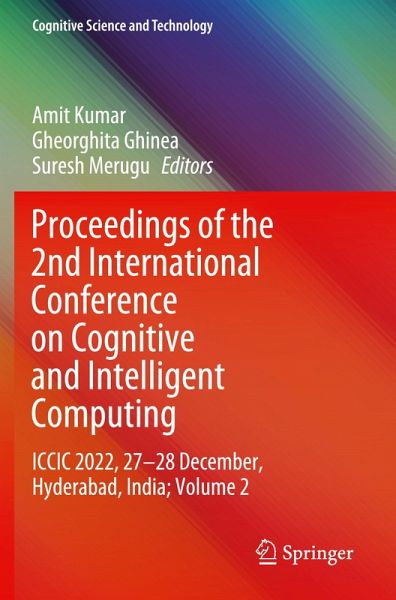 Proceedings of the 2nd International Conference on Cognitive and Intelligent Computing Proceedings of the 2nd International Conference on Cognitive and Intelligent Computing