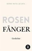 Rosenfänger Rosenfänger