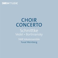 Choir Concerto - Swr Vokalensemble/Weinberg,Yuval Choir Concerto - Swr Vokalensemble/Weinberg,Yuval