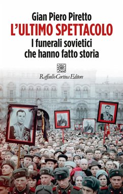 Cover L' ultimo spettacolo. I funerali sovietici che hanno fatto storia