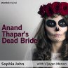 Anand Thapar's Dead Bride (MP3-Download) - Bild 1