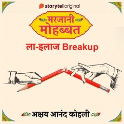 Marjaani Mohabbat S01E05 : Lailaaj Breakup (MP3-Download) - Kohli, Akshay Anand