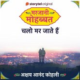 Marjaani Mohabbat S01E10 : Chalo Mar Jaate Hain (MP3-Download)