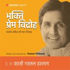 S01E09 Qazi Nazrul Islam: Bhakti Prem Vidroh (MP3-Download)