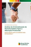 Análise da Criminalização da Homotransfobia Após a Alteração Promovida Análise da Criminalização da Homotransfobia Após a Alteração Promovida