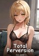 Total Perversion - Bild 1