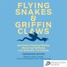 Flying Snakes and Griffin Claws... - Bild 1
