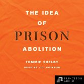 The Idea of Prison Abolition (MP3-Download) The Idea of Prison Abolition (MP3-Download)