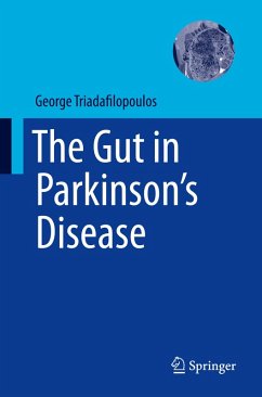 The Gut in Parkinson's Disease - Triadafilopoulos, George