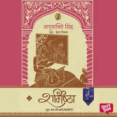 Sharmishtha : Kuru Vansh Ki Aadi Vidrohini (MP3-Download) - Singh, Anushakti