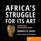 Africa's Struggle for Its Art (MP3-Download)