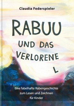 Rabuu und das verlorene L - Federspieler, Claudia