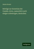 Beiträge zur Kenntniss der Cassida¿Arten, namentlich auch einiger schwierigen, deutschen Beiträge zur Kenntniss der Cassida¿Arten, namentlich auch einiger schwierigen, deutschen