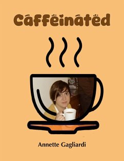 Caffeinated - Gagliardi, Annette