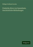 Friederike Brion von Sessenheim, Geschichtliche Mittheilungen