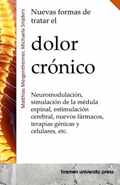 Nuevas formas de tratar el dolor crónico Nuevas formas de tratar el dolor crónico