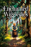 Enchanted Wiggledies Enchanted Wiggledies