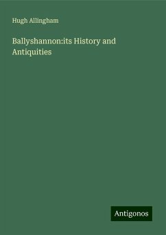 Ballyshannon:its History and Antiquities - Allingham, Hugh