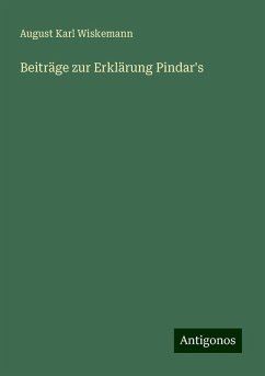 Beiträge zur Erklärung Pindar's - Wiskemann, August Karl