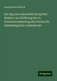 Ein Zug zum Lebensbild Georg Paul Binder's: zur Eröffnung der 31. Generalversammlung des Vereins für siebenbürgische Landeskunde