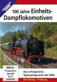 100 Jahre Einheits-Dampflokomotiven 100 Jahre Einheits-Dampflokomotiven