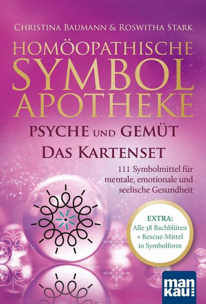 Homöopathische Symbolapotheke: Psyche und Gemüt. Das Kartenset Homöopathische Symbolapotheke: Psyche und Gemüt. Das Kartenset