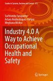 Industry 4.0 A Way to Achieve Occupational Health and Safety