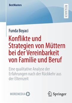 Cover Konflikte und Strategien von Müttern bei der Vereinbarkeit von Familie und Beruf