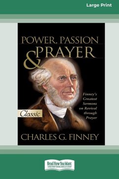 Power, Passion and Prayer [LP 16 Pt Edition] - Finney, Charles G.