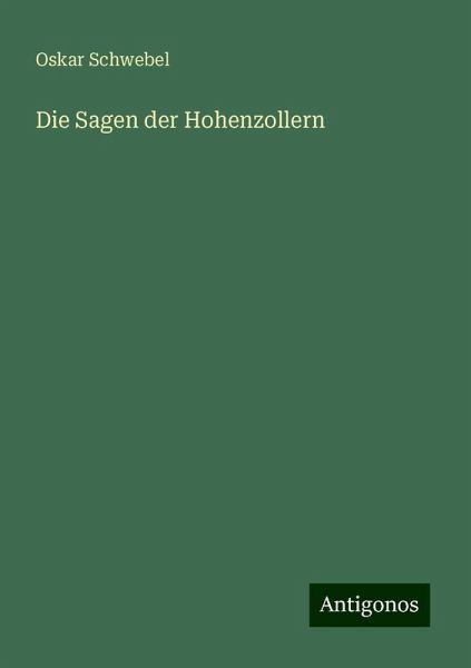 Die Sagen der Hohenzollern Die Sagen der Hohenzollern