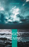 Ingen mening Ingen mening